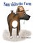 Sam visits the Farm by Sheryl Tidlund