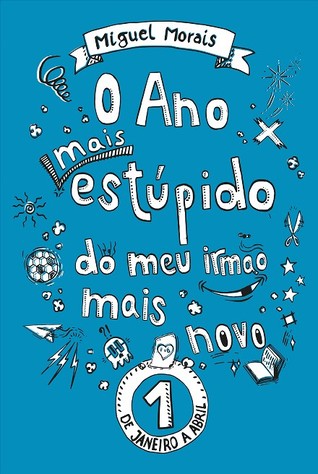 O Ano mais estúpido do meu irmão mais novo 1