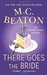 There Goes the Bride (Agatha Raisin, #20) by M.C. Beaton