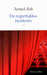 De regrettables incidents by Armel Job