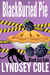 BlackBuried Pie (Black Cat Cafe Cozy Mystery Series Book 3) by Lyndsey Cole