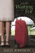 Worth Waiting For (The Skeleton in My Closet #2) by Sally Johnson