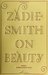 On Beauty by Zadie Smith