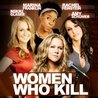 Women Who Kill Women Who Kill