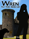 Wren to the Rescue (Wren, #1)