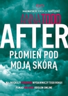 After. Płomień pod moją skórą (After, #1)