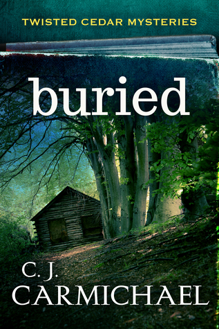 Welcome to My Books Shelf Library Buried (Twisted Cedar Mysteries, #1)