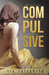 Compulsive (Liar, Book #1) by Lia Fairchild