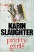 Pretty Girls by Karin Slaughter