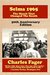 Selma 1965 The March That Changed the South by Charles Fager