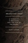 Objective Troy by Scott Shane Objective Troy by Scott Shane