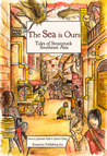 The Sea Is Ours: Tales from Steampunk Southeast Asia cover