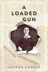 A Loaded Gun: Emily Dickinson for the 21st Century