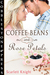 Coffee Beans and Rose Petals by Scarlett Knight