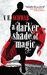 A Darker Shade of Magic (Shades of Magic, #1) by V.E. Schwab