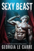 Sexy Beast (Gypsy Heroes, #1) by Georgia Le Carre