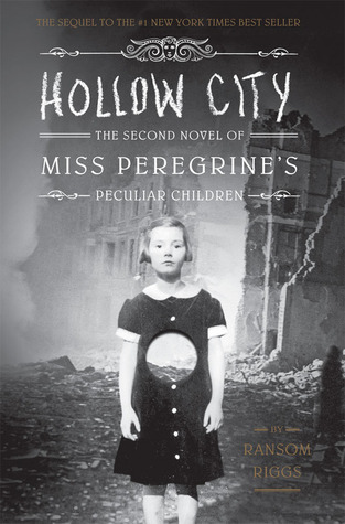 Hollow City (Miss Peregrineâ€™s Peculiar Children, #2)