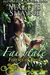 Fairytale (Fairies of Rush, #1) by Maggie Shayne