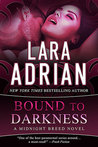 Bound to Darkness (Midnight Breed #13) by Lara Adrian Bound to Darkness (Midnight Breed #13) by Lara Adrian audiobook