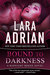 Bound to Darkness (Midnight Breed, #13) by Lara Adrian