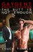 Gaygent Brontosaurus The Butt Is Not Enough by Chuck Tingle