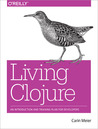 Living Clojure by Carin Meier Living Clojure by Carin Meier