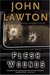 Flesh Wounds (Inspector Troy, #5) by John Lawton