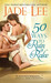 50 Ways to Ruin a Rake (Rakes and Rogues, #1) by Jade Lee