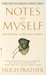 Notes to Myself My Struggle to Become a Person by Hugh Prather