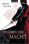 Sphären der Macht (Lightbringer, #3.1)