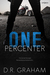 One Percenter (Noir et Bleu Motorcycle Club #1) by D.R. Graham