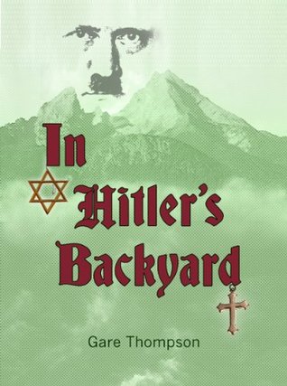 in-hitler-s-backyard