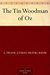 The Tin Woodman of Oz (Oz Series Book 12) by L. Frank Baum