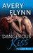 Dangerous Kiss (Laytons Book 1) by Avery Flynn