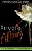 Private Affairs by Jasmine Garner