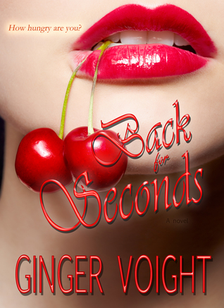 Back for Seconds by Ginger Voight