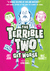The Terrible Two Get Worse by Mac Barnett