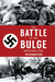 The Battle of the Bulge The German View by Danny S. Parker