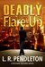 Deadly Flare-Up A Richard McCord Novel by L.R. Pendleton