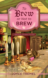 To Brew or Not to Brew (Brewing Trouble, #1)