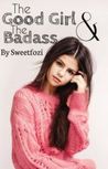 The Good Girl & The Badass