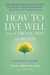 How to Live Well with Chronic Pain and Illness: A Mindful Guide