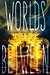 Worlds Between by Sherry D. Ficklin