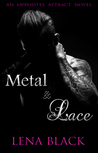 Metal & Lace (Opposites Attract, #1)