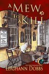 A Mew To A Kill (Mystic Notch Cozy Mystery, #3)