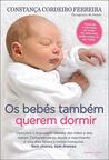 Os Bebés Também Querem Dormir