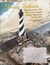 Moving Hatteras, Relocating the Cape Hatteras Light Station to Safety