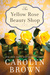 The Yellow Rose Beauty Shop (Cadillac, Texas, #3) by Carolyn Brown