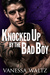 Knocked Up by the Bad Boy (Cravotta Crime Family, #2) by Vanessa Waltz