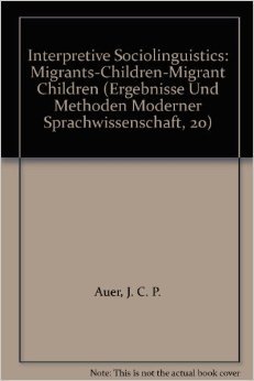 interpretive-sociolinguistics-migrants-children-migrant-children-ergebnisse-und-methoden-moderner-sprachwissenschaft-20